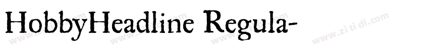 HobbyHeadline Regula字体转换